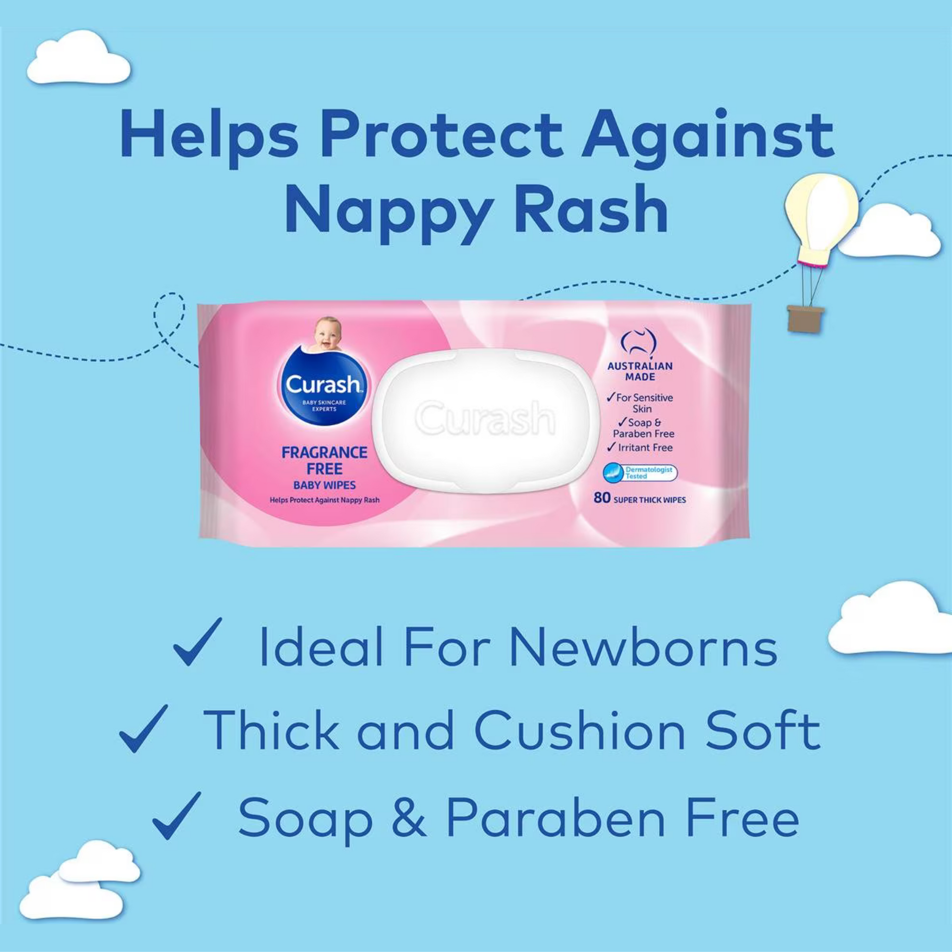 Curash Baby Wipes gently cleanse baby’s skin & help protect against nappy rash. They are developed with your baby’s delicate skin in mind. Soap free, super thick & cushion soft baby wipes. Fragrance and alcohol free. Best imported foreign genuine premium unscented soft babycare skin care price in Dhaka Bangladesh.